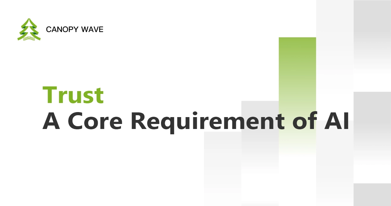 Trust, A Core Requirement of AI